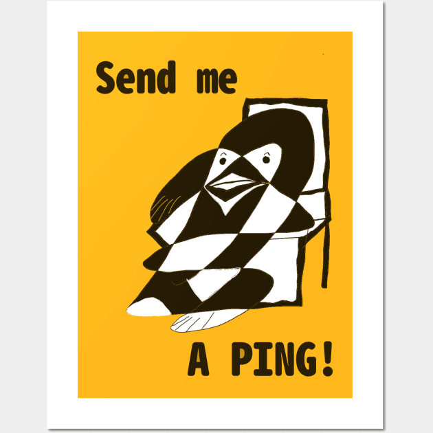 SEND ME A PING Wall Art by abagold